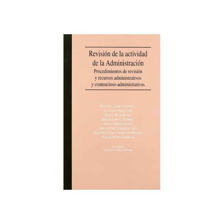 Revision de la actividad de la administracion: PROCEDIMIENTOS DE REVISIÓN Y RECURSOS ADMINISTRATIVOS Y CONTENCIOSO-ADMINISTRATIV